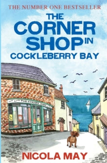 The Corner Shop in Cockleberry Bay - Nicola May (Paperback) 04-02-2018 