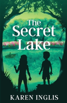 The Secret Lake - Karen Inglis (Paperback) 04-08-2011 