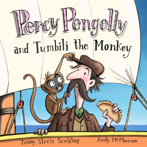 Percy Pengelly & Tumbili the Monkey - Jenny Steele Scolding; Andy McPherson (Paperback) 14-05-2021 