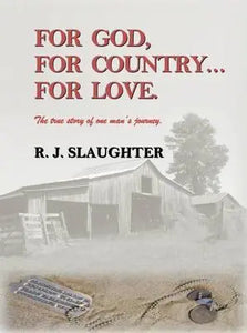 For God, for Country...for Love: The True Story of One Man's Journey - Robbie James Slaughter (Paperback) 19-11-2012 