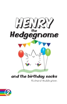 Hedgenomes 2 Henry the Hedgegnome and the Birthday Socks - Richard Heddington; Richard Heddington (Paperback) 31-07-2016 
