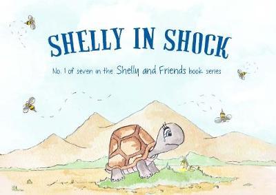 Shelly in Shock - Sarah Lakey; Bradley Goodwin; Reinet Blignaut (Paperback) 23-05-2016 