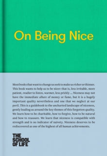 On Being Nice - The School of Life (Hardback) 10-05-2017 