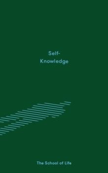 Self-Knowledge - The School of Life (Hardback) 21-09-2017 