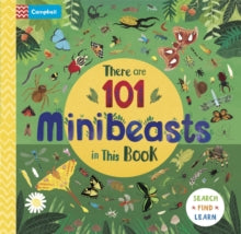 There Are 101  There are 101 Minibeasts in This Book - Campbell Books; Darcie Olley (Board book) 29-06-2023 