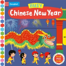 Campbell Busy Books  Busy Chinese New Year - Campbell Books; Ilaria Falorsi (Board book) 10-11-2022 