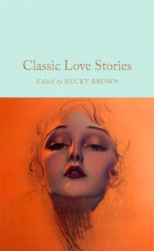 Classic Love Stories - Becky Brown (Hardback) 18-01-2024 