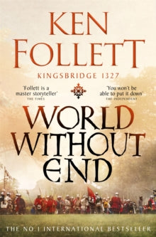 The Kingsbridge Novels  World Without End - Ken Follett (Paperback) 15-06-2023 