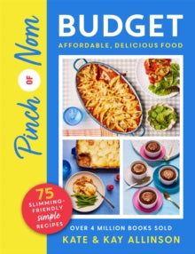 Pinch of Nom Budget: Affordable, Delicious Food - Kate Allinson; Kay Allinson (Paperback) 22-06-2023 