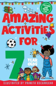 Amazing Activities for 7 Year Olds: Autumn and Winter! -  (Paperback) 26-10-2023 