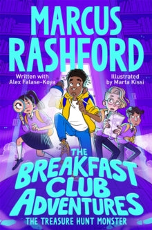 The Breakfast Club Adventures  The Breakfast Club Adventures: The Treasure Hunt Monster - Marcus Rashford; Marta Kissi (Paperback) 14-03-2024 