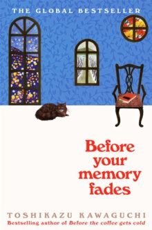 Before the Coffee Gets Cold  Before Your Memory Fades - Toshikazu Kawaguchi (Paperback) 23-06-2022 