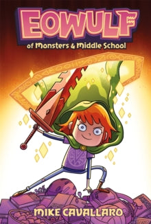 Eowulf: Of Monsters and Middle School: A Funny, Fantasy Graphic Novel Adventure - Mike Cavallaro (Paperback) 15-02-2024 