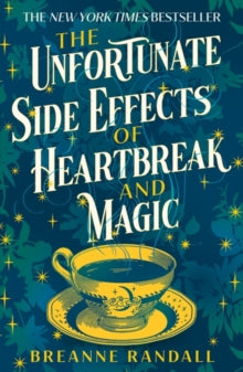 The Unfortunate Side Effects of Heartbreak and Magic: TikTok made me buy it! A magical, spellbinding romance for autumn 2023 - Breanne Randall (Paperback) 12-10-2023 