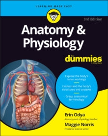 Anatomy & Physiology For Dummies - Erin Odya; Maggie A. Norris (Paperback) 26-05-2017 