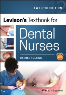 Levison's Textbook for Dental Nurses - Carole Hollins (Paperback) 06-09-2019 