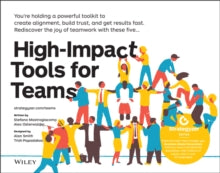 The Strategyzer Series  High-Impact Tools for Teams: 5 Tools to Align Team Members, Build Trust, and Get Results Fast - Stefano Mastrogiacomo; Alexander Osterwalder; Alan Smith; Trish Papadakos (Paperback) 16-03-2021 