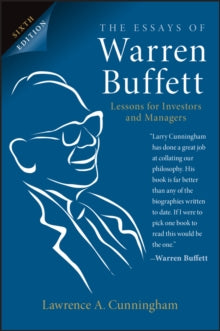 The Essays of Warren Buffett: Lessons for Investors and Managers - Lawrence A. Cunningham (Paperback) 13-05-2021 