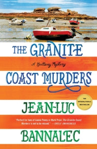 Brittany Mystery Series  The Granite Coast Murders: A Brittany Mystery - Jean-Luc Bannalec (Paperback) 29-03-2022 