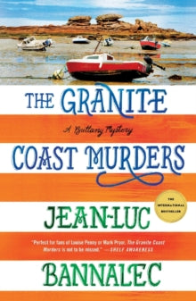 Brittany Mystery Series  The Granite Coast Murders: A Brittany Mystery - Jean-Luc Bannalec (Paperback) 29-03-2022 