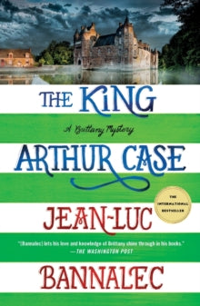 Brittany Mystery Series  The King Arthur Case: A Brittany Mystery - Jean-Luc Bannalec (Paperback) 22-05-2023 
