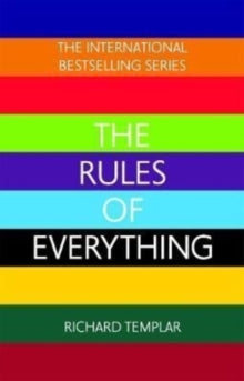 The Rules of Everything: A complete code for success and happiness in everything that matters - Richard Templar (Paperback) 08-06-2022 