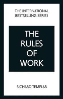 The Rules of Work: A definitive code for personal success - Richard Templar (Paperback) 30-06-2022 