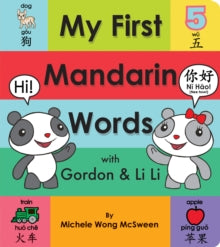 My First Mandarin Words with Gordon & Li Li - Michele Wong McSween (Board book) 01-08-2019 