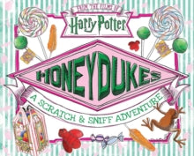 Harry Potter  Honeydukes: A Scratch and Sniff Adventure - Daphne Pendergrass (Hardback) 05-07-2018 