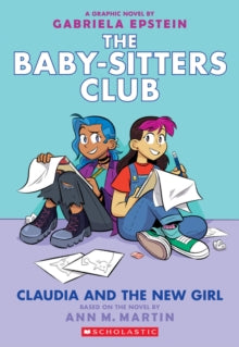 The Babysitters Club Graphic Novel 9 Claudia and the New Girl - Gabriela Epstein; Ann M. Martin (Paperback) 04-02-2021 