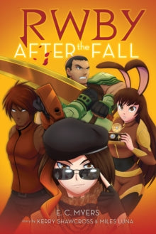 RWBY 1 RWBY: After the Fall - E.C. Myers (Paperback) 04-07-2019 