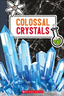 Colossal Crystals - Scholastic (Mixed media product) 05-09-2019 