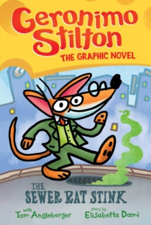 Geronimo Stilton: The Sewer Rat Stink (Graphic Novel #1) - Geronimo Stilton; Tom Angleberger (Hardback) 04-02-2021 