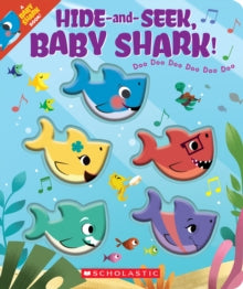 Hide-and-Seek, Baby Shark! Doo Doo Doo Doo Doo Doo - Scholastic Inc; John John Bajet (Board book) 05-09-2019 