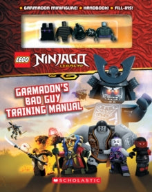 LEGO Ninjago - Masters of Spinjitzu  LEGO Ninjago: Garmadon's Bad Guy Training Manual (with Garmadon minifigure) - Scholastic (Mixed media product) 03-09-2020 