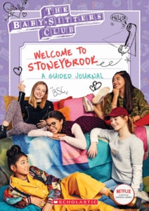 Welcome to Stoneybrook: Guided Journal (Baby-Sitters Club TV) - Jenna Ballard (Paperback) 03-06-2021 