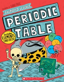 Animated Science: Periodic Table - Scholastic; Shiho Pate (Paperback) 03-02-2022 