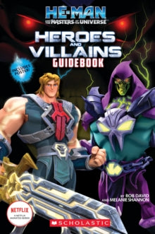 He-Man and the Masters of the Universe  He-Man and the Masters of the Universe: Heroes and Villains Guidebook - Melanie Shannon; Rob David (Paperback) 02-12-2021 