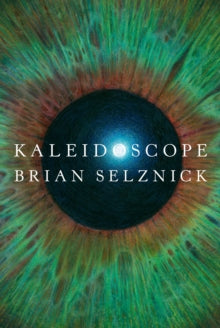 Kaleidoscope - Brian Selznick (Hardback) 21-09-2021 