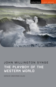 Student Editions  The Playboy of the Western World - John Millington Synge; Dr Christopher Collins (Paperback) 14-01-2021 