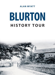 History Tour  Blurton History Tour - Alan Myatt (Paperback) 15-02-2020 