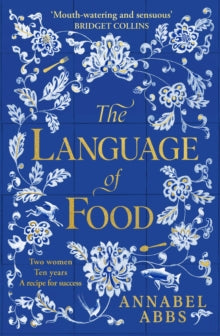 The Language of Food - Blue sprayed edge - Annabel Abbs (Paperback) 02-03-2023 