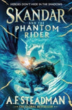 Skandar 2 Skandar and the Phantom Rider: the spectacular sequel to Skandar and the Unicorn Thief, the biggest fantasy adventure since Harry Potter - A.F. Steadman (Paperback) 01-02-2024 