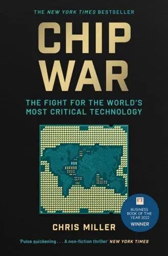 Chip War: The Fight for the World's Most Critical Technology - Chris Miller (Paperback) 31-08-2023 