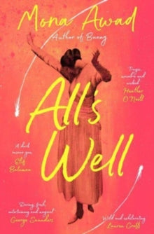 All's Well - Mona Awad (Paperback) 25-05-2023 