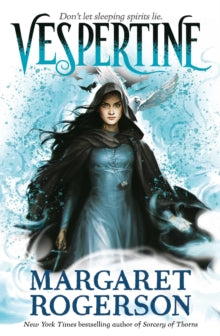 Vespertine: The new TOP-TEN BESTSELLER from the New York Times bestselling author of Sorcery of Thorns and An Enchantment of Ravens - Margaret Rogerson (Hardback) 05-10-2021 