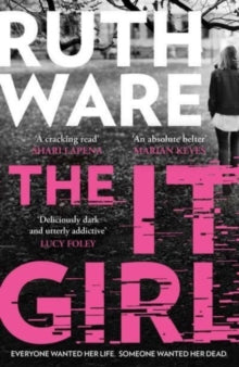 The It Girl: The deliciously dark new thriller from the global bestseller - Ruth Ware (Paperback) 27-04-2023 