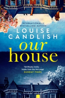 Our House: soon to be a major ITV series starring Martin Compston and Tuppence Middleton - Louise Candlish (Paperback) 03-03-2022 