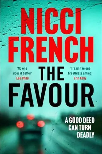 The Favour: The gripping new thriller from an author 'at the top of British psychological suspense writing' (Observer) - Nicci French (Paperback) 31-08-2023 