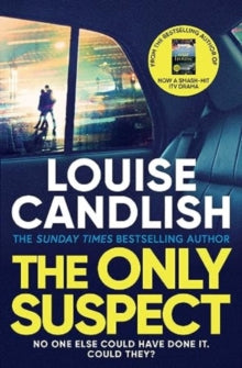 The Only Suspect: A 'twisting, seductive, ingenious' thriller from the bestselling author of The Other Passenger - Louise Candlish (Paperback) 14-09-2023 